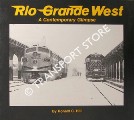 Rio Grande West - A Contemporary Glimpse by HILL, Ronald C.